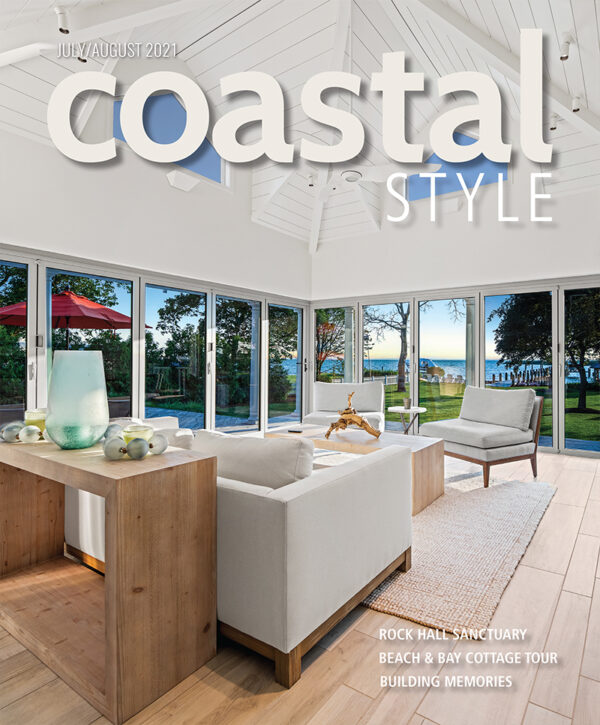 Coastal Style July-August 2021 Magazine