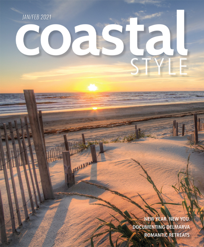 Coastal Style JanuaryFebruary 2021 Magazine Coastal Style Magazine